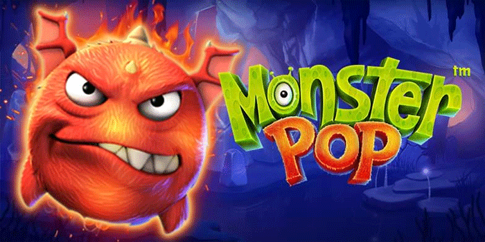 Trik Bermain Slot Monster Pop Agar Jackpot Besar Datang Cepat